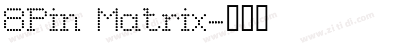 8Pin Matrix字体转换